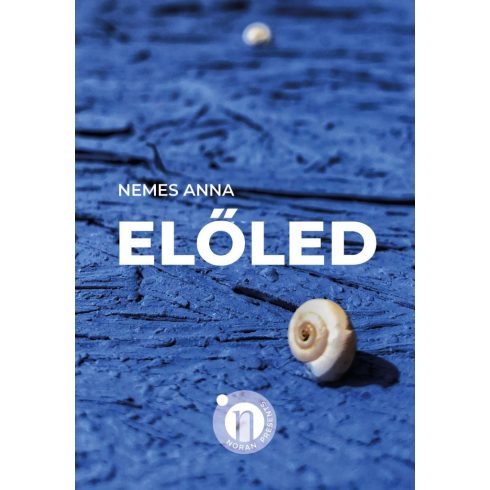 Nemes Anna: Előled