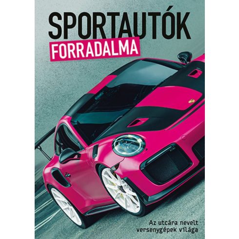 Bolgár Krisztián: Sportautók forradalma