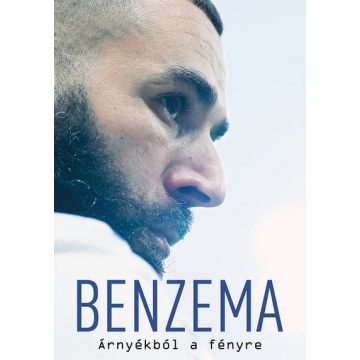 : Benzema - Árnyékból a fényre