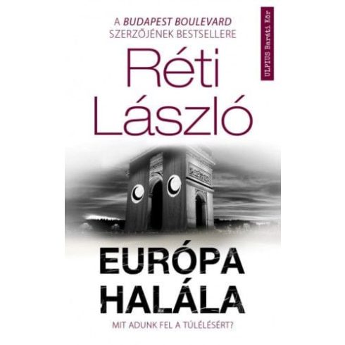 Réti László: Európa halála - Mit adunk fel a túlélésért?