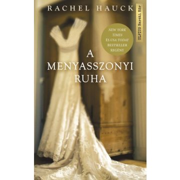 Rachel Hauck: A menyasszonyi ruha