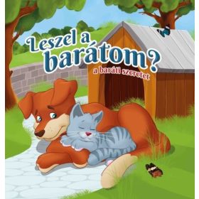   Lengyel Orsolya (szerk.): Leszel a barátom? - A  baráti szeretet