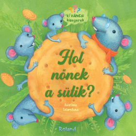   Sviatlana Takarnikava: Hol nőnek a sütik? - Kíváncsi kisegerek