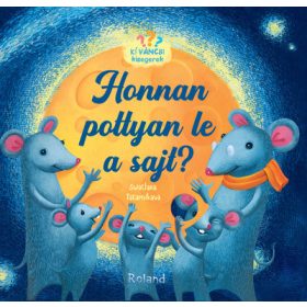   Sviatlana Takarnikava: Honnan pottyan le a sajt? - Kíváncsi kisegerek