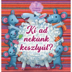   TATARNIKAVA, SVIATLANA: KI AD NEKÜNK KESZTYŰT? - KÍVÁNCSI KISEGEREK