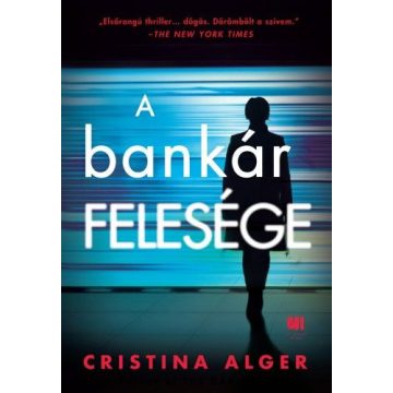 Cristina Alger: A bankár felesége