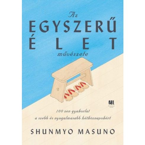 Shunmyo Masuno: Az egyszerű élet művészete