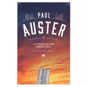 Paul Auster: A végső dolgok országában