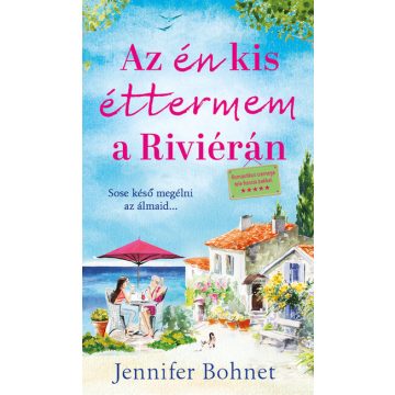 Jennifer Bohnet: Az én kis éttermem a Riviérán