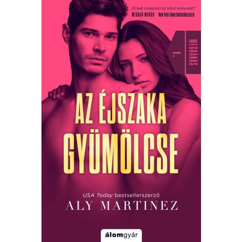 Aly Martinez: Az éjszaka gyümölcse