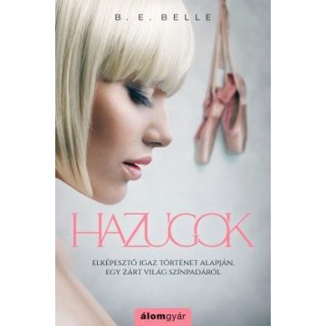 B. E. Belle: Hazugok