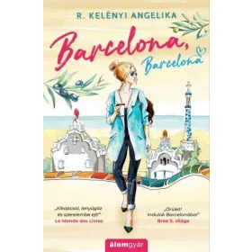 R. Kelényi Angelika: Barcelona, Barcelona