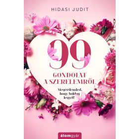 Hidasi Judit: 99 gondolat a szerelemről