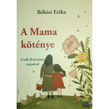 Békési Erika: A Mama köténye