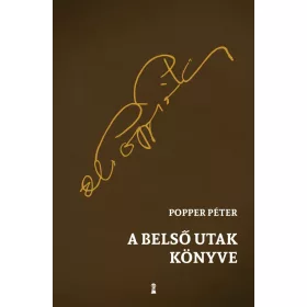 Popper Péter: A belső utak könyve