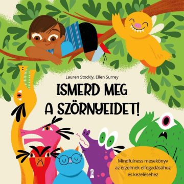 Ellen Surrey, Lauren Stockly: Ismerd meg a szörnyeidet!