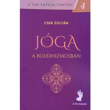 Cser Zoltán: Jóga a buddhizmusban