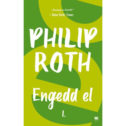 Philip Roth: Engedd el