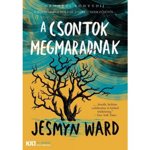 Jesmyn Ward: A csontok megmaradnak