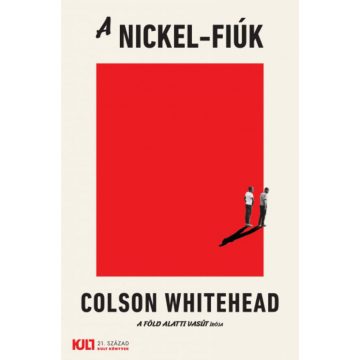Colson Whitehead: A Nickel-fiúk