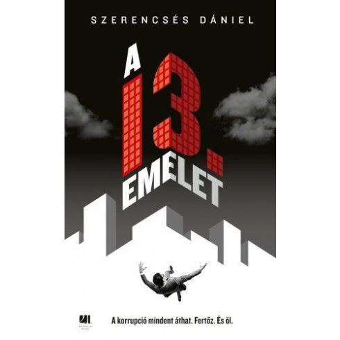 Szerencsés Dániel: A 13. emelet