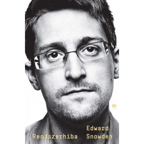 Edward Snowden: Rendszerhiba