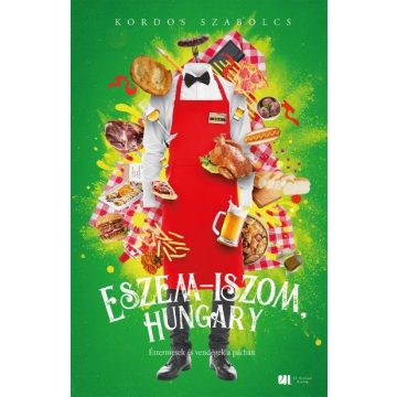   Kordos Szabolcs: Eszem-iszom, Hungary - Éttermesek és vendégek a pácban