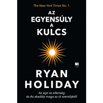 Ryan Holiday: Az egyensúly a kulcs