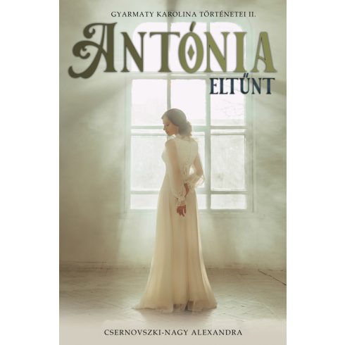 Csernovszki-Nagy Alexandra: Antónia eltűnt