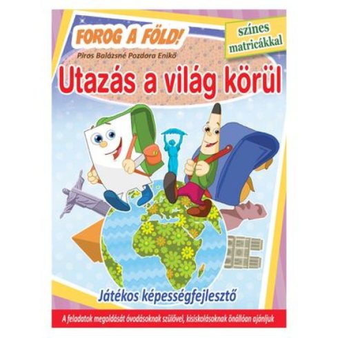 Válogatás: Utazás a világ körül - Forog a Föld! - játékos képességfejlesztő színes matricákkal