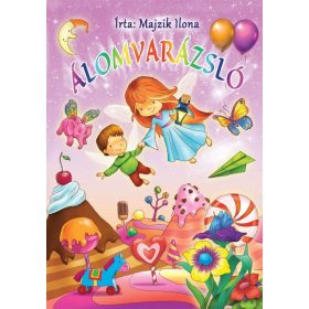Majzik Ilona: Álomvarázsló
