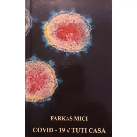 FARKAS MICI: COVID-19 // TUTI CASA
