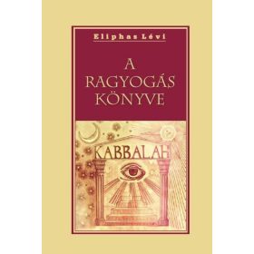 Eliphas Lévi: A ragyogás könyve