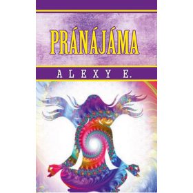 ALEXY E.: PRÁNÁJÁMA
