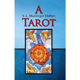 S. L. MacGregor Mathers: A Tarot