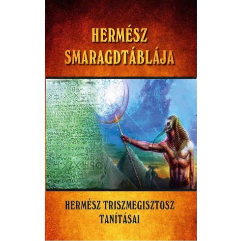 Fraternitas Mercurii Hermetis: Hermész Smaragdtáblája