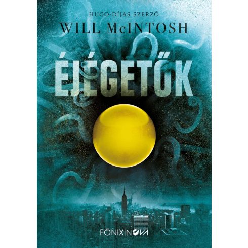 MCINTOSH, WILL: ÉJÉGETŐK