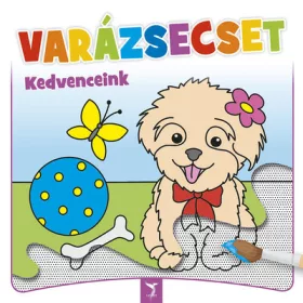 Foglalkoztató: VARÁZSECSET - Kedvenceink