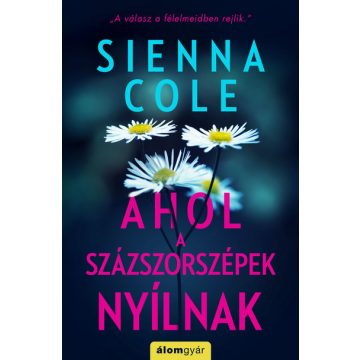 Sienna Cole: Ahol a százszorszépek nyílnak