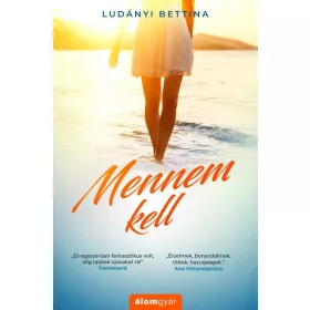 Ludányi Bettina: Mennem kell