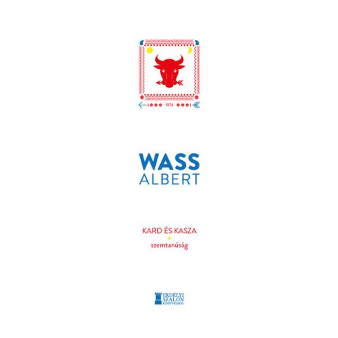 Wass Albert: Kard és kasza - Szemtanúság - Wass Albert Művei