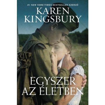 Karen Kingsbury: Egyszer az életben