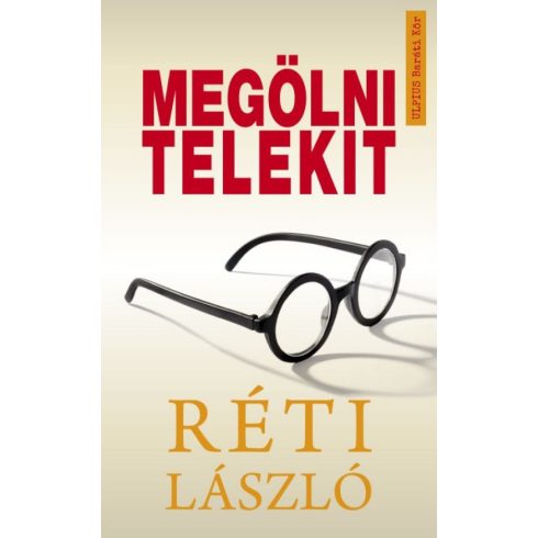 Réti László: Megölni Telekit