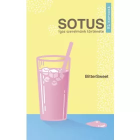 BitterSweet: Sotus - Igaz szerelmünk története