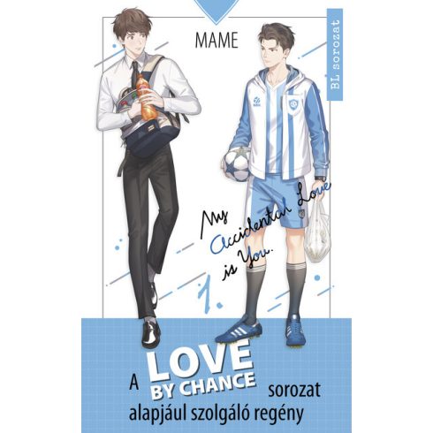 Mame: Love By Chance - My accidental love is you 1.
