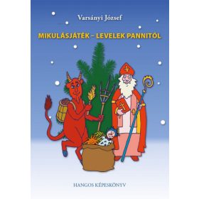  Varsányi József: Mikulásjáték - Levelek Pannitól - CD melléklettel