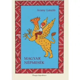 Arany László: Magyar népmesék - Hangos képeskönyv