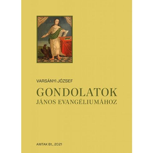 Varsányi József: Gondolatok János evangéliumához