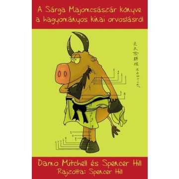   Damo Mitchell: A Sárga Majomcsászár könyve a hagyományos kínai orvoslásról