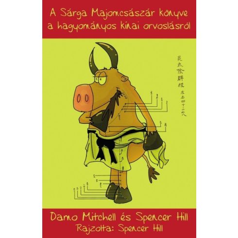 Damo Mitchell: A Sárga Majomcsászár könyve a hagyományos kínai orvoslásról